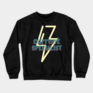 current specialist Crewneck Sweatshirt